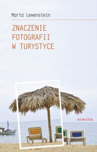 Znaczenie fotografii w turystyce - Marta Lewenstein