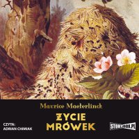 Życie mrówek - Maurice Maeterlinck