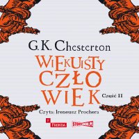 Wiekuisty człowiek. Tom 2 - Gilbert Keith Chesterton