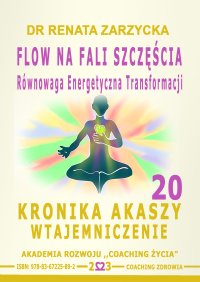 FLOW na Fali Szczęścia. Równowaga energii transformacji - Renata Zarzycka-Bienias