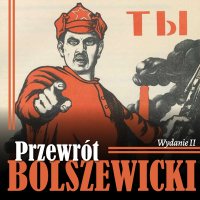 Przewrót bolszewicki - Aleksander Bromberek , Seweryn Radow 