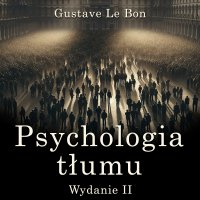 Psychologia tłumu - 