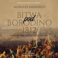 Bitwa pod Borodino 1812 - 
