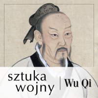 Sztuka wojny według wielkiego mistrza Wu Qi - Wu Qi 