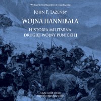Wojna Hannibala. Historia militarna drugiej wojny punickiej - Jakub Dębski, John F. Lazenby