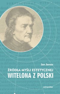 Źródła myśli estetycznej Witelona z Polski. Uzupełnienia do \