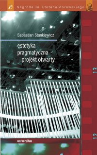 Estetyka pragmatyczna - projekt otwarty - S. Stankiewicz
