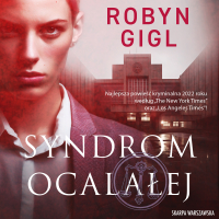 Syndrom ocalałej - Robyn Gigl 