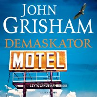 Demaskator - John Grisham, Andrzej Szulc, Jakub Kamieński
