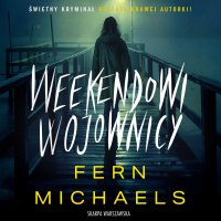 Weekendowi wojownicy - Fern Michaels, Róża Cieślińska-Dziekiewicz 