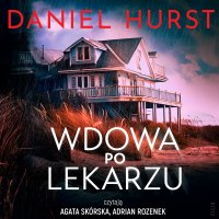 Wdowa po lekarzu - Adrian Napieralski, Agata Skórska, Adrian Rozenek, Daniel Hurst
