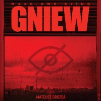 Gniew - Mateusz Drozda, Marc-Uwe Kling, Anna Maria Makowiecka-Siudut