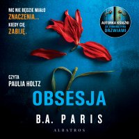 Obsesja - Paulina Holtz, Robert Waliś, B.A. Paris