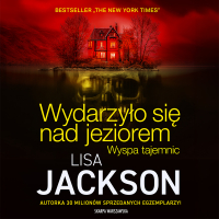 Wydarzyło się nad jeziorem. Wyspa tajemnic - Lisa Jackson, Agnieszka Kalus, Agata Jarosz