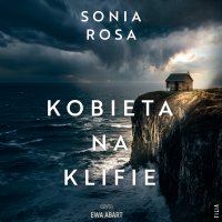 Kobieta na klifie - Ewa Abart, Sonia Rosa