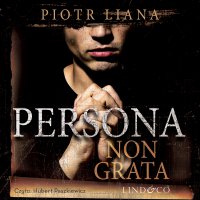 Persona non grata - Piotr Liana