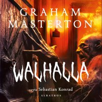 Walhalla - Andrzej Szulc, Graham Masterton, Sebastian Konrad