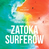Zatoka surferów - Robert Waliś, Allie Reynolds, Kim Sayar