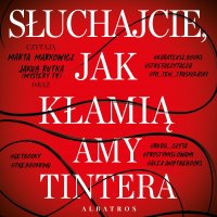 Słuchajcie, jak kłamią - 