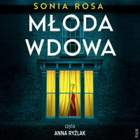 Młoda wdowa - Sonia Rosa, Anna Ryźlak