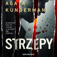 Strzępy - Tomasz Ignaczak, Agata Kunderman