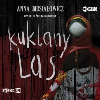 Kuklany las - Anna Musiałowicz