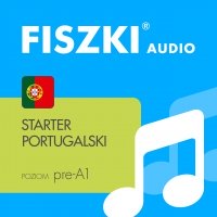 FISZKI audio – portugalski – Starter - Jarosław Juszkiewicz, Kinga Perczyńska, Tania Lopes