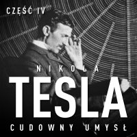 Nikola Tesla. Cudowny umysł. Część 4. Autokreacja supermana - John Joseph O'Neill