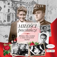 Miłości powstańcze - Iwona Kienzler, Joanna Domańska