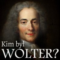 Kim był Wolter? Skrót biograficzny wzbogacony o słynne wypowiedzi francuskiego filozofa - Opracowanie zbiorowe , Maciej Więckowski 