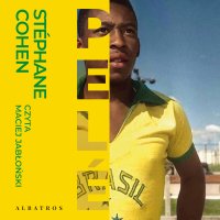 Pele - Maciej Jabłoński, Stéphane Cohen, Michał Jan Goreń