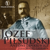 Józef Piłsudski (1867-1935) - Antoni Lenkiewicz
