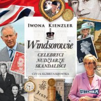 Windsorowie. Celebryci, nudziarze, skandaliści - Iwona Kienzler
