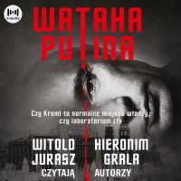 Wataha Putina - Witold Jurasz