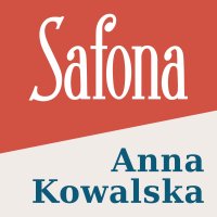 Safona - Anna Kowalska, Kim Sayar