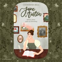Jane Austen - Jagoda Małyszek, Catherine Bell