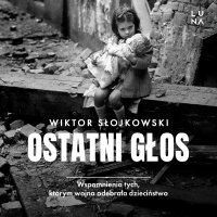 Ostatni głos - Stanisław Biczysko, Hanna Chojnacka-Gościniak, Wiktor Słojkowski, Paweł Zieliński .