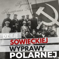 Dzieje sowieckiej wyprawy polarnej - Henryk Jankowski, Aleksander Bromberek 