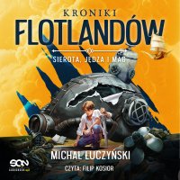 Kroniki Flotlandów. Sierota, Jędza i Mag - 