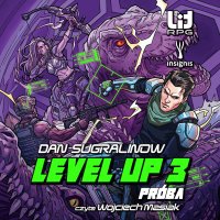 Level Up. Część 3. Próba - Wojciech Masiak, Dan Sugralinow, Piotr Mocniak