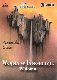 Wojna w Jangblizji. W domu - Marta Wardyńska, Agnieszka Steur