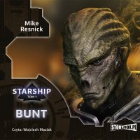 Starship. Tom 1. Bunt - Wojciech Masiak, Mike Resnick, Roch Siemianowski
