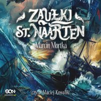 Zaułki St. Naarten - Marcin Mortka