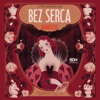 Bez serca. Heartless - 