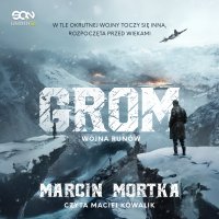 Grom. Wojna runów - Marcin Mortka, Maciej Kowalik