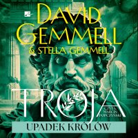 Upadek królów - Marcin Popczyński, David Gemmell, Stella Gemmell, Patryk Sawicki
