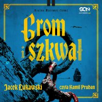 Grom i szkwał - Kamil Pruban, Jacek Łukawski