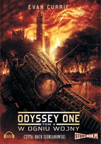 Odyssey One. Tom 4. W ogniu wojny - Evan Currie