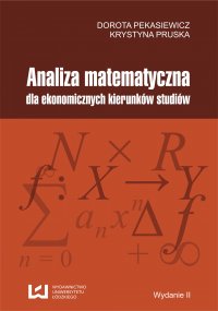 Analiza matematyczna dla ekonomicznych kierunków studiów - Dorota Pekasiewicz