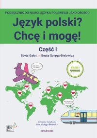 Język polski? Chcę i mogę! Część 1. A1 - Opracowanie zbiorowe , praca zbiorowa